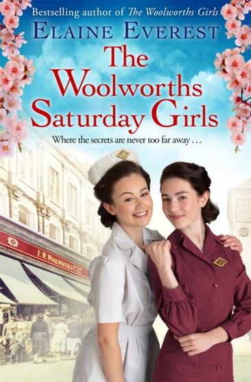 The Woolworths Saturday Girls by Elaine Everest - Hardback