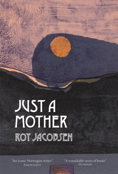 Just a Mother by Roy Jacobsen - Hardback