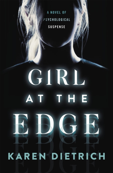 Girl at the Edge by Karen Dietrich - Paperback