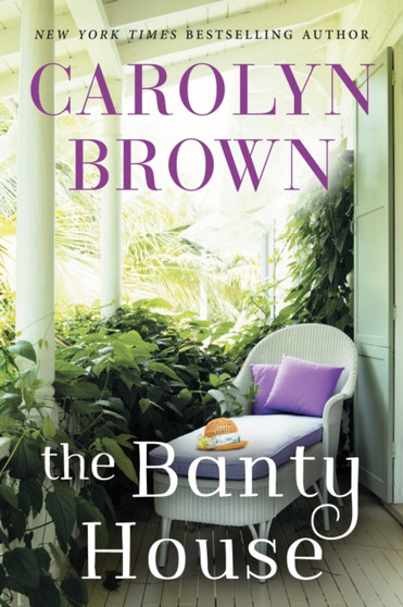 The Banty House by Carolyn Brown - Paperback