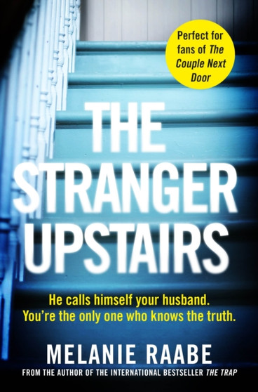 The Stranger Upstairs by Melanie Raabe - Paperback