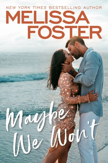 Maybe We Won't : 3 by Melissa Foster - Paperback