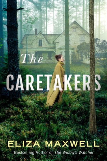 The Caretakers by Eliza Maxwell - Paperback