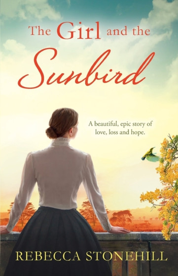 The Girl and the Sunbird by Rebecca Stonehill - Paperback