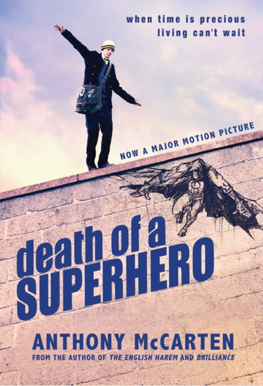 Death of a Superhero by Anthony McCarten - Paperback