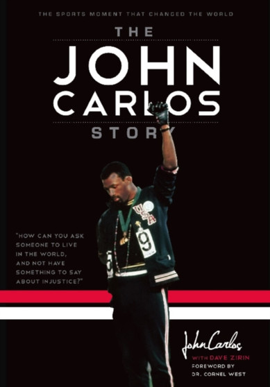 The John Carlos Story by Cornell West - Paperback