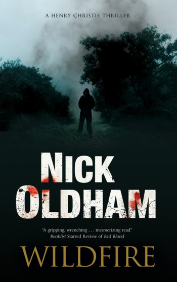 Wildfire by Nick Oldham - Hardback