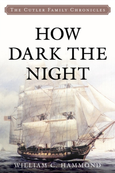 How Dark the Night by William C. Hammond - Paperback