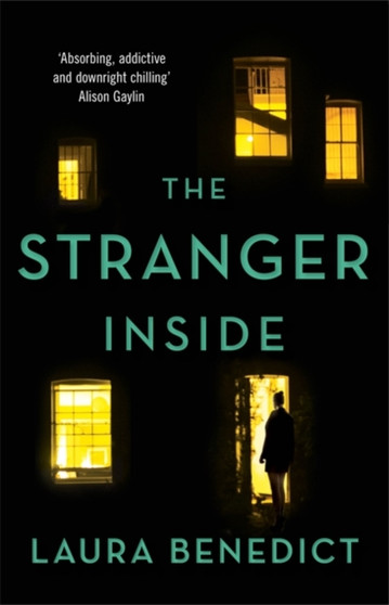 The Stranger Inside : A twisty thriller you won't be able to put down by Laura Benedict - Paperback