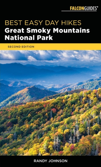 Best Easy Day Hikes Great Smoky Mountains National Park by Randy Johnson - Paperback