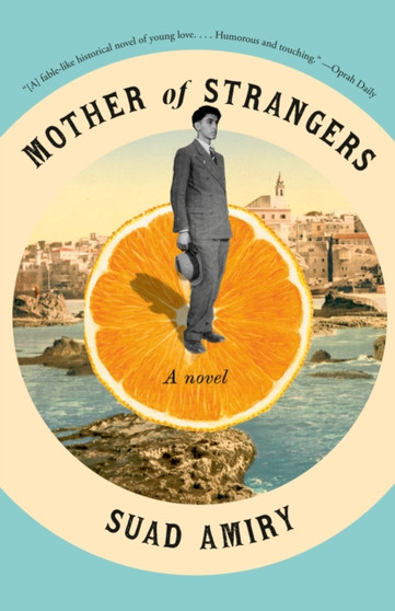 Mother of Strangers : A Novel by Suad Amiry - Paperback