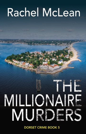 The Millionaire Murders : 5 by Rachel McLean - Hardback