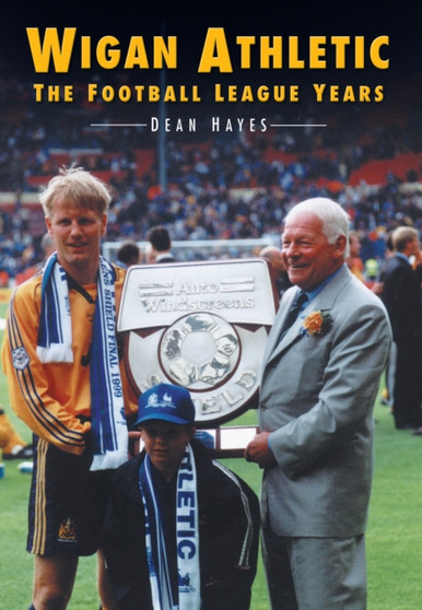 Wigan Athletic by Dean Hayes - Paperback