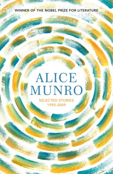 Selected Stories Volume Two: 1995-2009 by Alice Munro - Paperback