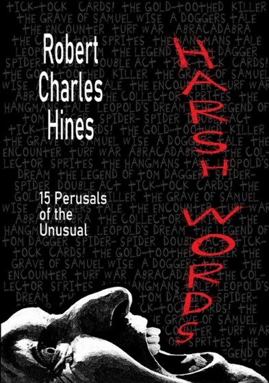 Harsh Words by Robert Charles Hines - Paperback