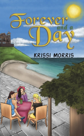 Forever and a Day by Krissi Morris - Paperback