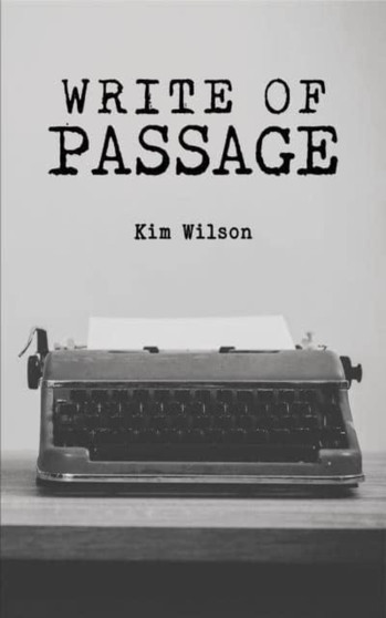 Write of Passage by Kim Wilson - Paperback