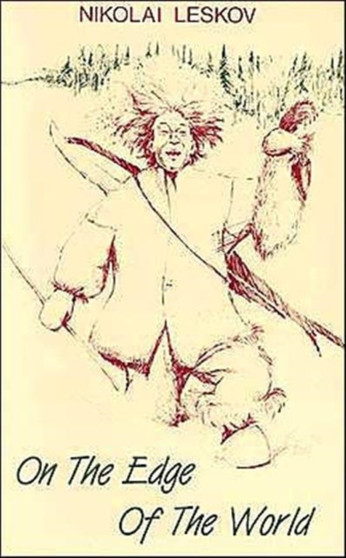 On the Edge of the World by Leskov - Paperback