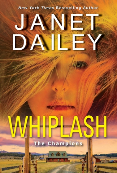 Whiplash : An Exciting & Thrilling Novel of Western Romantic Suspense?? by Janet Dailey - Paperback