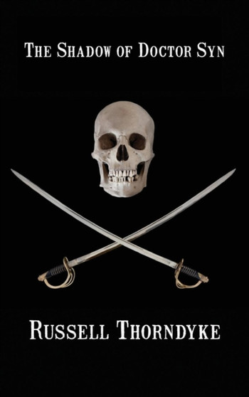 The Shadow of Doctor Syn by Russell Thorndyke - Hardback