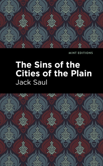 The Sins of the Cities of the Plain by Jack Saul - Paperback