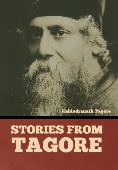 Stories from Tagore by Rabindranath Tagore - Hardback