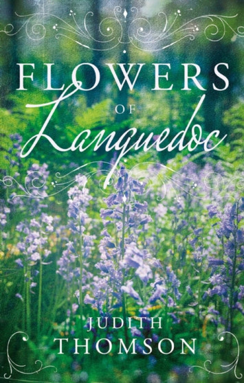 Flowers of Languedoc by Judith Thomson - Paperback