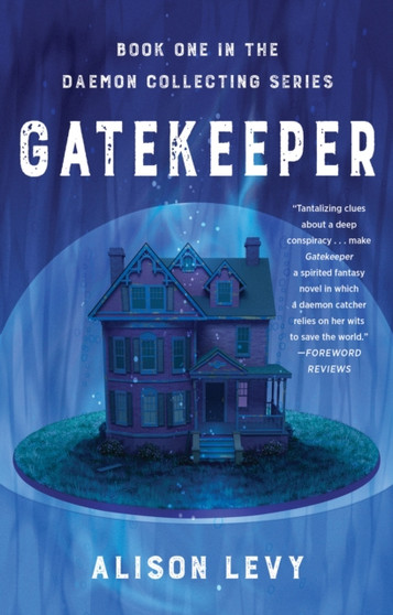 Gatekeeper : Book One in the Daemon Collecting Series by Alison Levy - Paperback