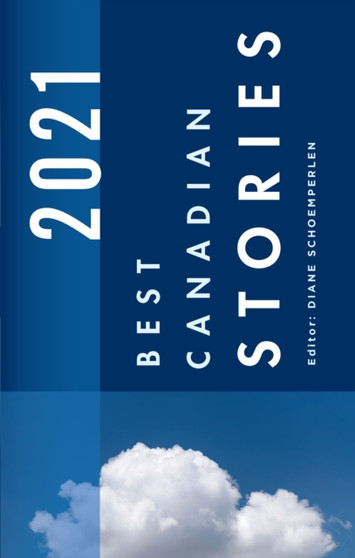 Best Canadian Stories 2021 by Diane Schoemperlen - Paperback