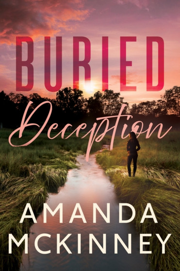 Buried Deception : 1 by Amanda McKinney - Paperback