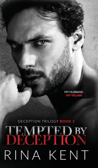Tempted by Deception : A Dark Marriage Mafia Romance : 2 by Rina Kent - Hardback