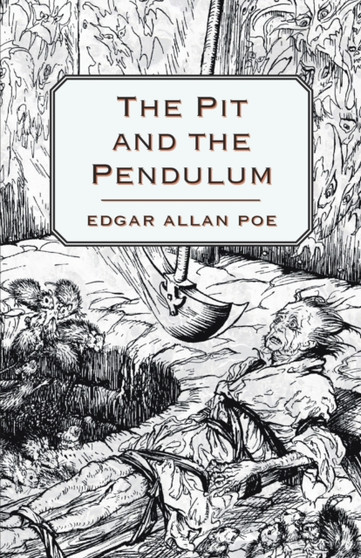 The Pit and the Pendulum by Edgar Allan Poe - Paperback