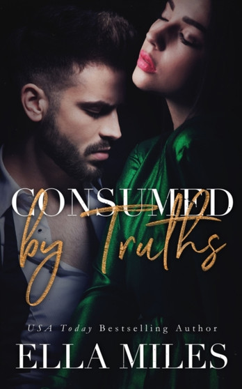Consumed by Truths : 6 by Ella Miles - Paperback