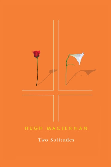 Two Solitudes by Hugh MacLennan - Paperback