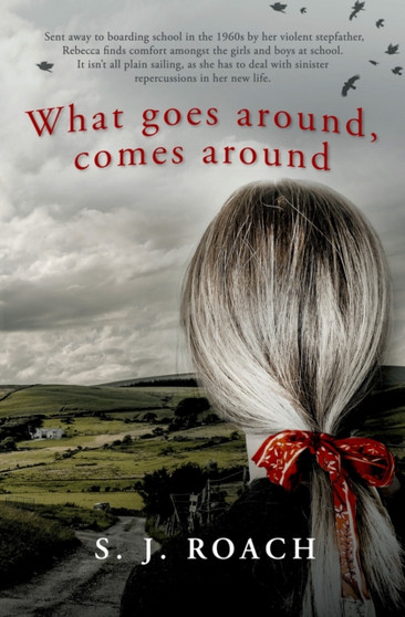 What goes around, comes around by S.J. Roach - Paperback