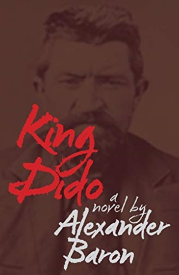 King Dido by Alexander Baron - Paperback