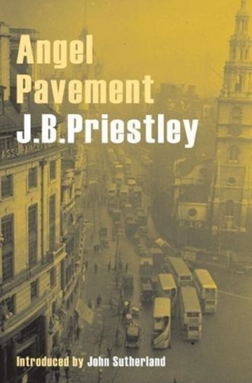 Angel Pavement by J.B. Priestley - Paperback
