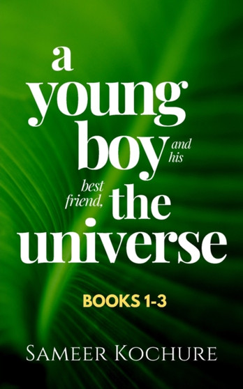 A Young Boy And His Best Friend, The Universe. Boxset : An inspiring, cozy, easy-read comfort story. by Sameer Kochure - Paperback