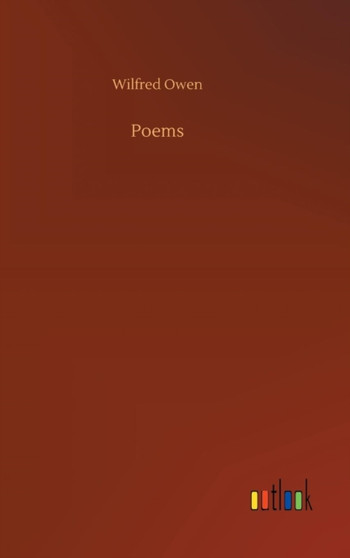 Poems by Wilfred Owen - Hardback