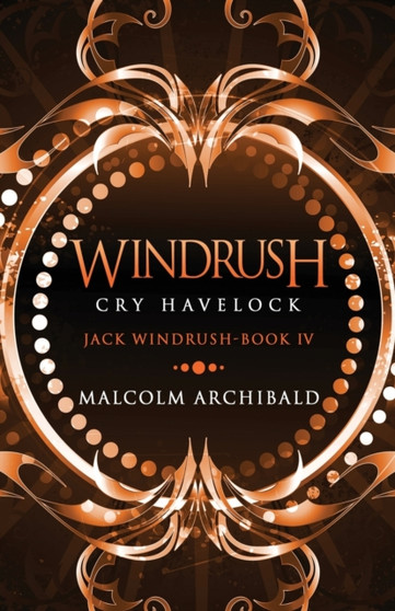 Windrush - Cry Havelock : 4 by Malcolm Archibald - Paperback