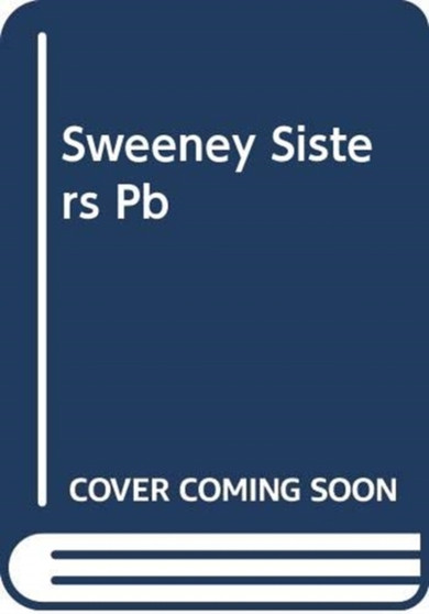 The Sweeney Sisters : A Novel by Lian Dolan - Paperback