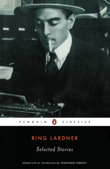 Selected Stories by Ring Lardner - Paperback