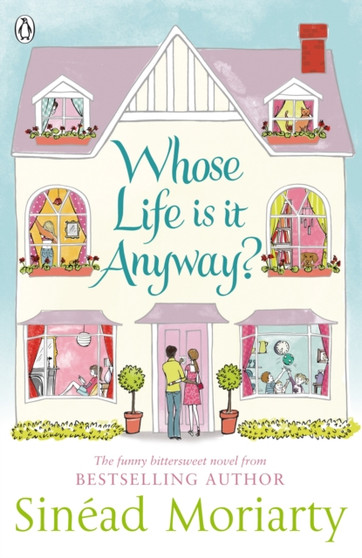 Whose Life is it Anyway? by Sinead Moriarty - Paperback