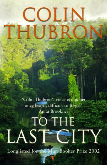 To The Last City by Colin Thubron - Paperback