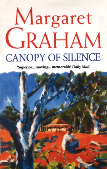 Canopy Of Silence by Margaret Graham - Paperback