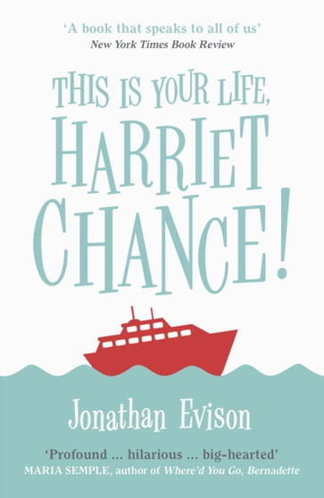 This Is Your Life, Harriet Chance! by Jonathan Evison - Paperback