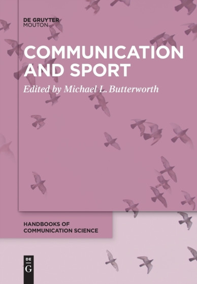 Communication and Sport by Michael L. Butterworth - Paperback