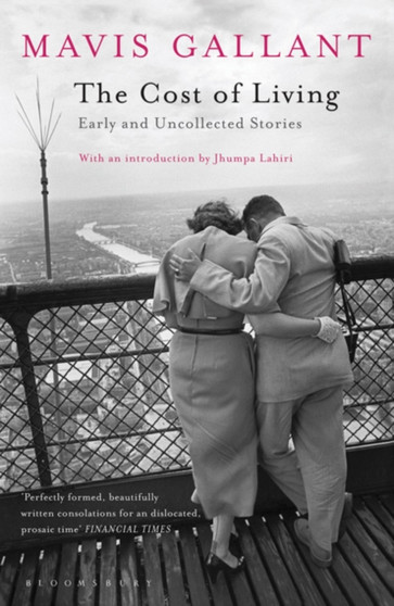 The Cost of Living : Early and Uncollected Stories by Mavis Gallant - Paperback