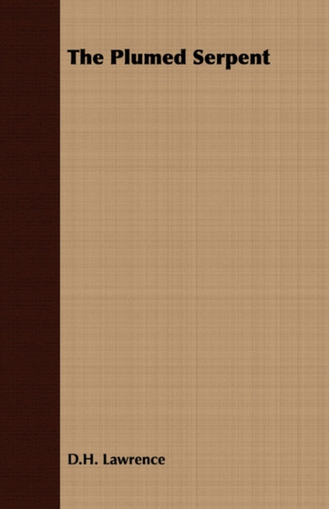 The Plumed Serpent by D.H. Lawrence - Paperback