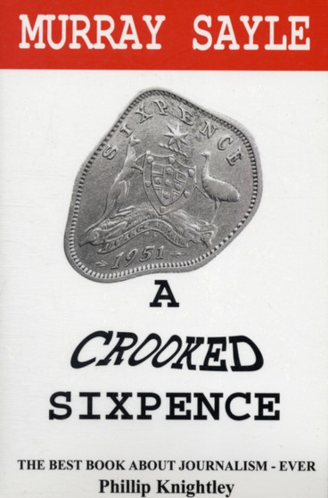 A Crooked Sixpence by Murray Sayle - Paperback